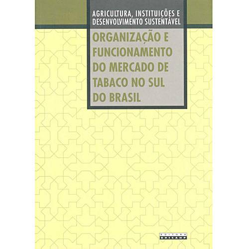 Livro - Organização e Funcionamento do Mercado de Tabaco no Sul do Brasil