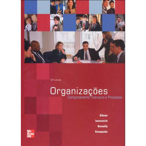 Livro - Organizações Comportamento, Estrutura e Processo