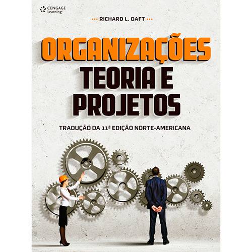 Livro - Organizações: Teoria e Projetos