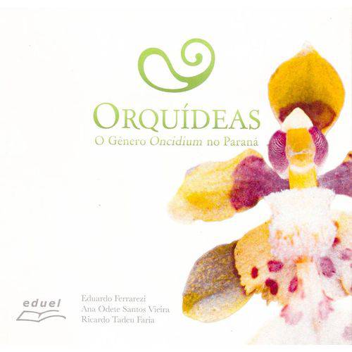 Livro: Orquídeas o Gênero Oncidium no Paraná