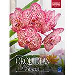 Livro - Orquídeas Vanda (Coleção Rubi)