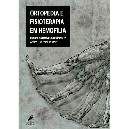 Livro - Ortopedia e Fisioterapia em Hemofilia
