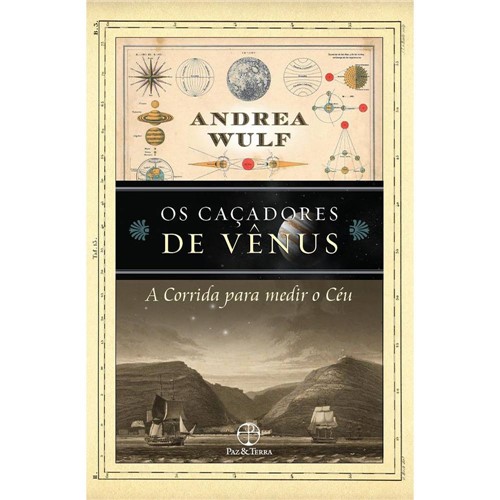 Livro - os Caçadores de Vênus : a Corrida para Medir o Céu