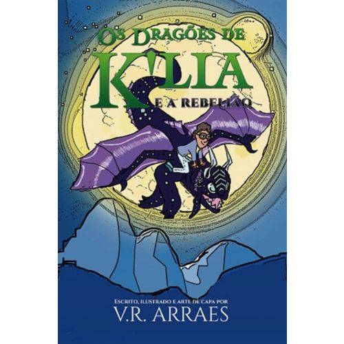 Livro - os Dragões de K'lia e a Rebelião