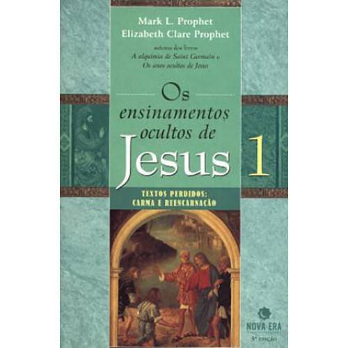 Livro - os Ensinamentos Ocultos de Jesus: Textos Perdidos - Carma e Reencarnação