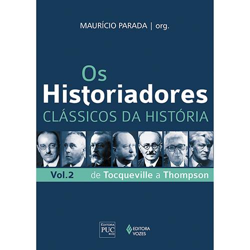 Livro - os Historiadores: Coleção Clássicos da História - Vol. 2