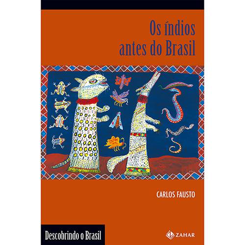 Livro - os Indios Antes do Brasil