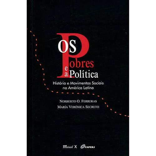 Livro - os Pobres e a Política: História e Movimentos Sociais na América Latina