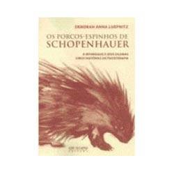 Livro - os Porcos Espinhos de Schopenhauer