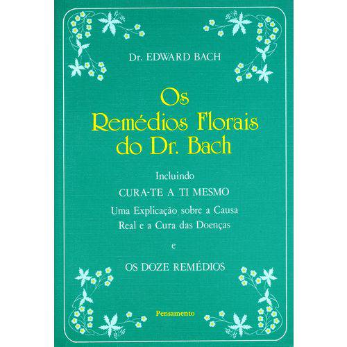 Livro os Remédios Florais do Dr. Bach