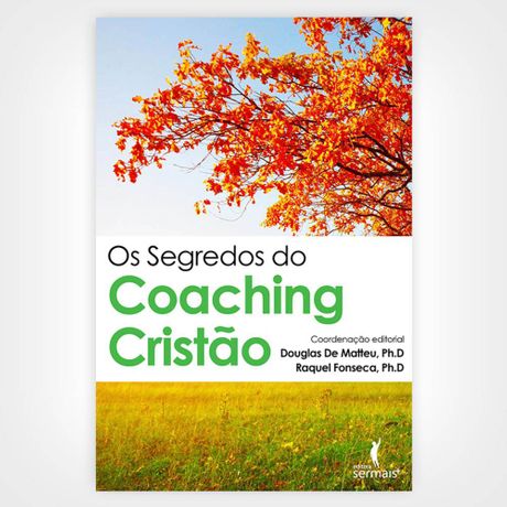 Livro os Segredos do Coaching Cristão