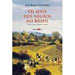 Livro - os Sons dos Negros no Brasil