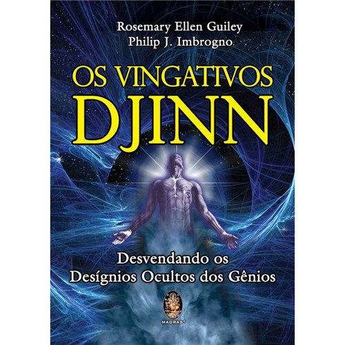Livro - os Vingativos Djinn: Desvendando os Desígnios Ocultos dos Gênios