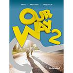 Livro - Our Way 2 (8ª Edição Livro do Aluno + Reader Swallow Valley + Multirom)