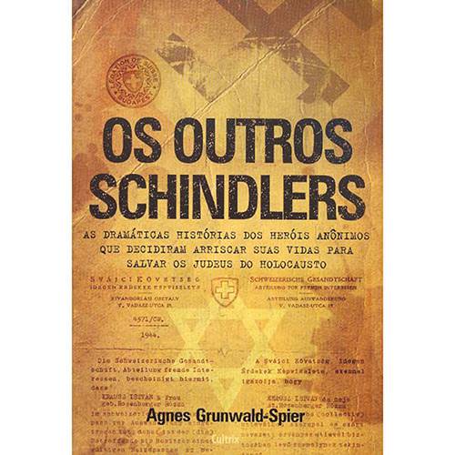 Livro - Outros Schindlers, os - as Dramáticas Histórias dos Heróis Anônimos