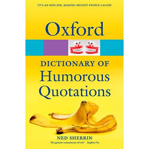 Livro - Oxford Dictionary Of Humorous Quotations