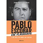 Livro - Pablo Escobar em Flagrante