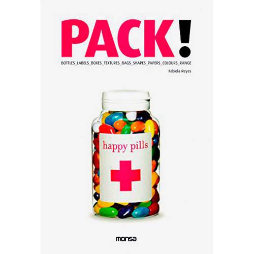 Livro - Pack! - Bottles, Labels, Boxes, Textures, Bags, Shapes, Papers, Colors