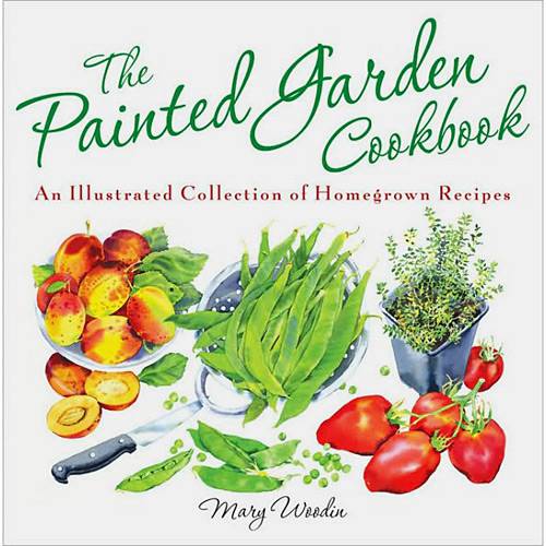 Livro - Painted Garden Cookbook, The - An Illustrated Collection Of Homegrown Recipes