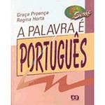 Livro - Palavra é Português, A: 7º Série