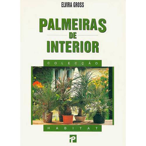 Livro - Palmeiras de Interior - Colecção Habitat