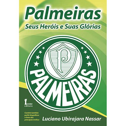 Livro - Palmeiras: Seus Heróis e Suas Glórias