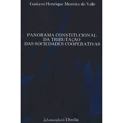Livro - Panorama Constitucional da Tributação das Sociedades Cooperativas