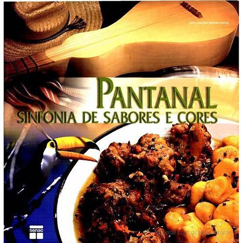 Livro - Pantanal - Sinfonia de Sabores e Cores