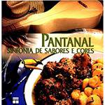 Livro - Pantanal - Sinfonia de Sabores e Cores