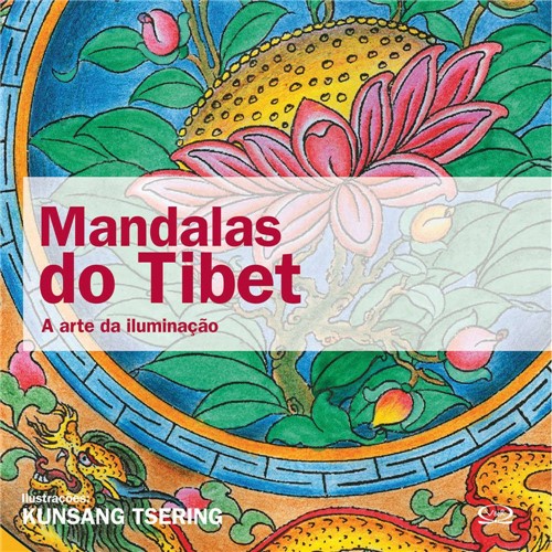 Livro para Colorir Adulto - Mandalas do Tibet: a Arte da Iluminação - 1ª Edição