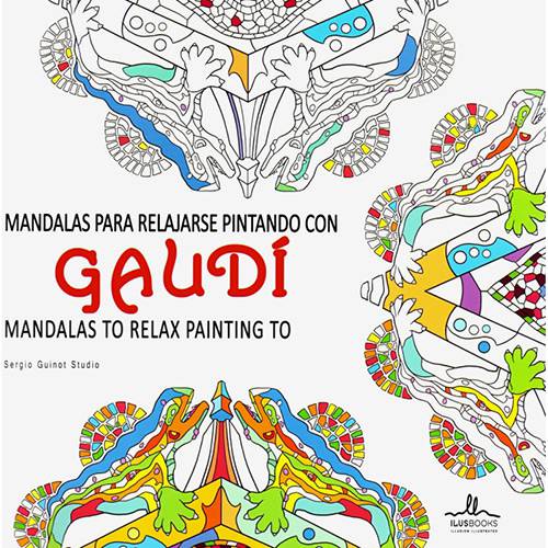 Livro para Colorir Adulto - Mandalas para Relajarse Pintando Con Gaudí: Mandalas To Relax Painting To Gaudí - 1ª Edição