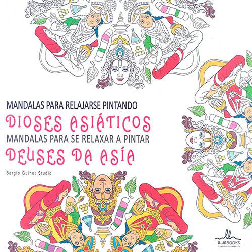 Livro para Colorir Adulto - Mandalas para Relajarse Pintando Dioses Asiáticos: Mandalas para se Relaxar a Pintar Deuses da Ásia - 1ª Edição