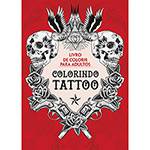 Livro para Colorir - Colorindo Tattoo