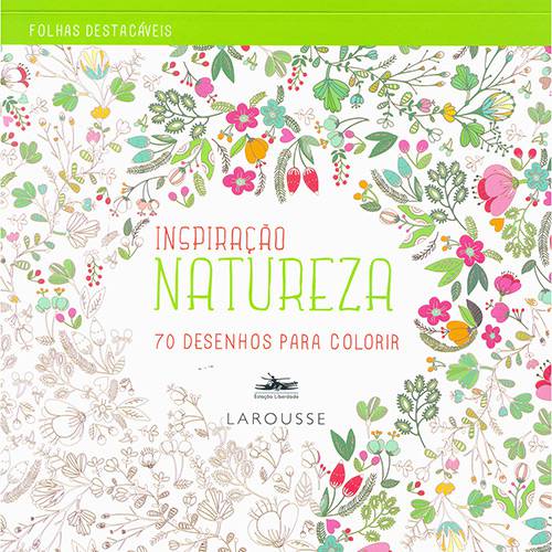Livro para Colorir - Inspiração Natureza: 70 Desenhos para Colorir
