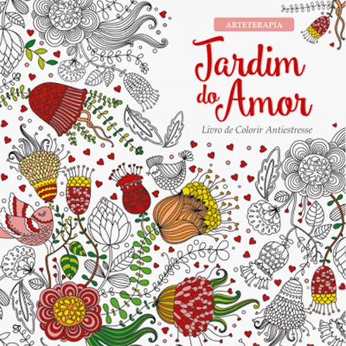 Livro para Colorir - Jardim do Amor - Antiestresse