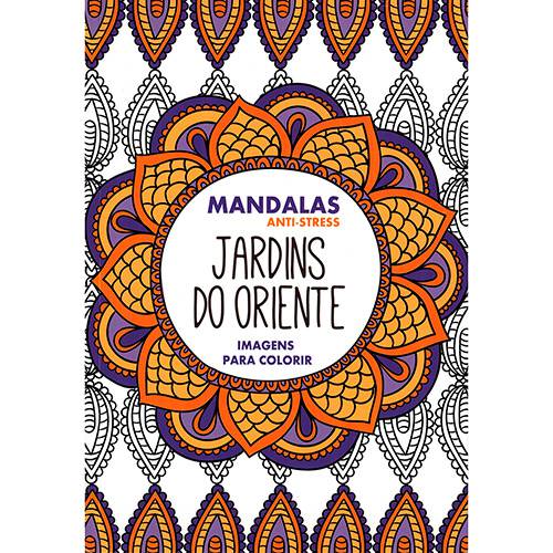 Livro para Colorir - Jardins do Oriente: Mandalas Anti-stress - Imagens para Colorir