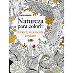 Livro para Colorir - Natureza: Liberte Sua Mente e Relaxe