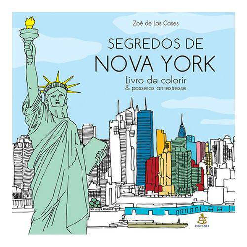 Livro para Colorir - Segredos de Nova York: Livro de Colorir & Passeios Antiestresse
