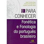 Livro - para Conhecer Fonética e Fonologia do Português Brasileiro