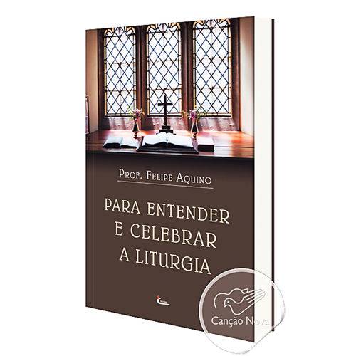 Livro para Entender e Celebrar a Liturgia