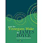 Livro - para Ler Finnegans Wake de James Joyce
