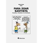 Livro - para Zoar Santista - Piadas, Frases e Charges