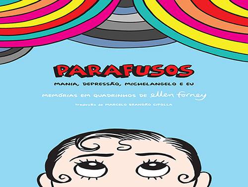 Livro - Parafusos: Mania, Depressão, Michelangelo e eu - Memórias em Quadrinhos de Ellen