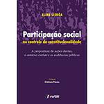 Livro - Participação Social no Controle de Constitucionalidade: a Propositura de Ações Diretas, o Amicus Curiae e as Audiências Públicas