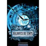 Livro - Passado no Futuro - Viajantes do Tempo - Vol. 3