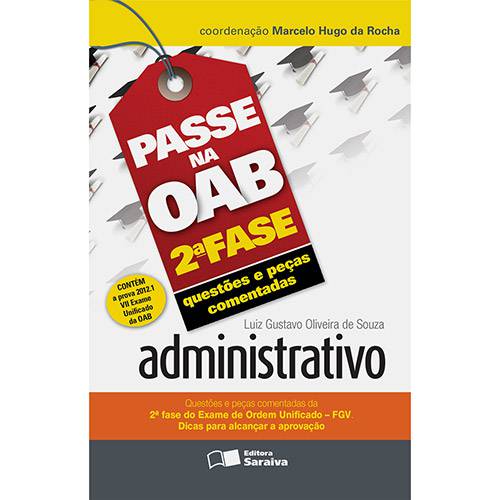 Livro - Passe na Oab 2ª Fase: Questões e Peças Comentadas - Administrativo