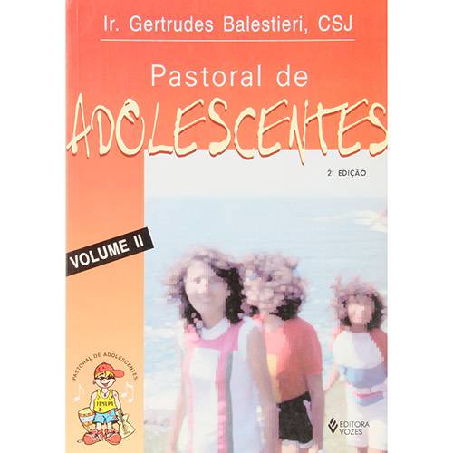 Livro - Pastoral de Adolescentes - Volume 2