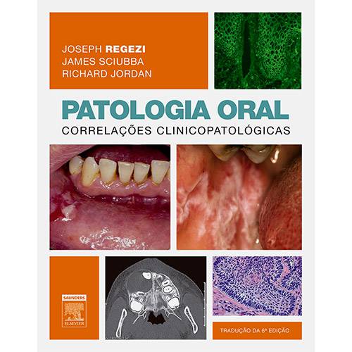 Livro - Patologia Oral: Correlações Clinicopatológicas