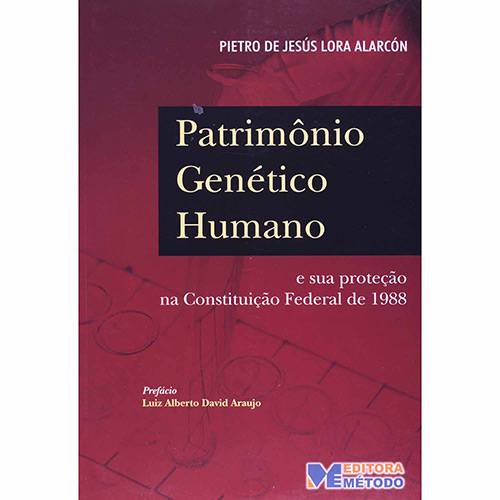 Livro - Patrimônio Genético Humano e Sua Proteção na Constituição Federal de 1988