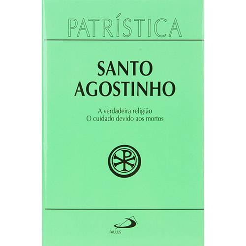 Livro - Patrística: Santo Agostinho - Volume 19